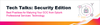 FY22Q2_GLBL_RTN_OnEvt_CUS_EN_July2021_156601_banner_Security_MaturingSOC_800x200.png