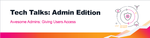 Admin_GivingUsersAccess.png